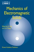A Maugin, A Maugin, G. A. Maugin, G.a. Maugin, Gérard A. Maugin, S Yang... - Mechanics of Electromagnetic Solids