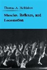 Thomas McMahon, Thomas A. McMahon, McMahon Thomas A. - Muscles, Reflexes, and Locomotion