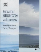 Brachman, Ronald Brachman, Ronald J. Brachman, Brachman Ronald, Hector Levesque, Hector J. Levesque - Knowledge, Representation and Reasoning