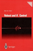 Ben M Chen, Ben M. Chen - Robust and H_ Control