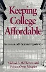 Michael S. McPherson, Michael S./ Schapiro McPherson, McPherson Michael S., Morton Owen Schapiro, Schapiro Morton Owen - Keeping College Affordable