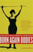 R. M. Griffith, R. Marie Griffith, Griffith R. Marie - Born Again Bodies