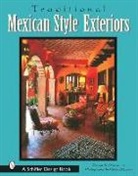 Donna McMenamin, Donna McMenamin, Donna/ Loper McMenamin, Text by Donna McMenamin, Text by Donna McMenamin - Traditional Mexican Style Exteriors