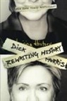 Dick Morris, Dick/ Mcgann Morris - Rewriting History
