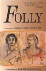Maureen Brad, Maureen Brady, Bonnie Zimmerman - Folly