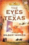 Gilbert Morris, Thomas Nelson Publishers - The Eyes Of Texas