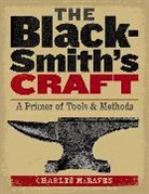 Mcraven, Charles McRaven, McRaven Charles - Blacksmith''s Craft