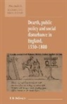 R. B. Outhwaite, Maurice Kirby - Dearth, Public Policy and Social Disturbance in England 1550 1800