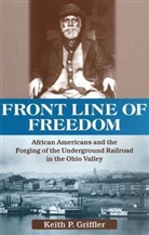 Keith P Griffler, Keith P. Griffler - Front Line of Freedom