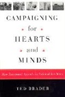 Ted Brader, Ted Brader - Campaigning for Hearts And Minds
