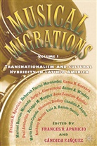 Aparicio, F Aparicio, F. Aparicio, Frances R. Aparicio, Frances R. Jaquez Aparicio, C. Jaquez... - Musical Migrations