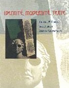 Colette-Rebecca Estin, Estin Colette-Rebecca, Carol Herron, Herron Carol, Matthew W. Morris, Matthew W./ Herron Morris... - Identite, Modernite, Texte