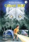 Karleen Bradford, Allan Cormack, Deborah Drew-Brook - Ghost Wolf