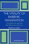 Jacob Neusner, Jacob (Research Professor of Religion and Theology Neusner - The Vitality Of Rabbinic Imagination