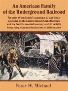 Peter Michael, Peter H. Michael - American Family of the Underground Railroad