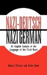 Karen Doerr, Karin Doerr, Robert Michael - Nazi-Deutsch. Nazi-German