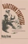 Wesley Brown, Wesley (Rutgers University Brown, Wesley Jr Brown, W.T. Lhamon Jr, W.T. (Professor of English Lhamon Jr, W.T. Lhamon Jr (Professor of English USA)... - Darktown Strutters