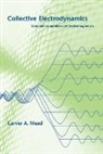 Carver A Mead, Carver A. Mead, Carver A. (Gordon and Betty Moore Professor of Engineering and Applied Science Mead, Mead Carver A. - Collective Electrodynamics