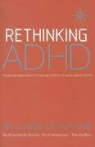 Vicki Anderson, Tim Godber, Ruth Schmidt Neven, Ruth Schmidt Anderson Neven - Rethinking Adhd