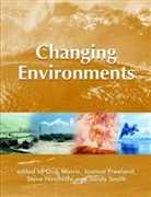 Et al, J. Freeland, Joanna R. Freeland, S. Hinchliffe, Steve Hinchliffe, D Morris... - Changing Environments
