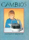 Anthony Brown, Anthony Browne - Cambios