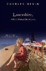 Charles Nevin - Lancashire, Where Women Die of Love