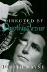 Judith Mayne - Directed by Dorothy Arzner