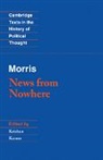 William Morris, Raymond Geuss, Krishan Kumar, Kumar Krishan - Morris: News from Nowhere