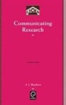 Charles T. Meadow, A. J. Meadows - Communicating Research