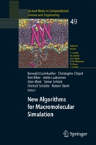 Christoph Chipot, Christophe Chipot, Ron Elber, Ron Elber et al, Aatto Laaksonen, Benedict Leimkuhler... - New Algorithms for Macromolecular Simulation
