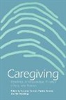 Suzanne Benner Gordon, Patricia Benner, Suzanne Gordon, Nel Noddings - Caregiving