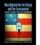 Richard D. (EDT)/ Portney Morgenstern, Richard D. Morgenstern, Richard D. (Professor) Morgenstern, Richard D. Professor Morgenstern, Paul Portney, Paul Professor Portney... - New Approaches On Energy And The Environment