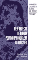 H Hörl, W H Hörl, W. H. Hörl, W.H. Hörl, J Schollmeyer, J Schollmeyer... - New Aspects of Human Polymorphonuclear Leukocytes