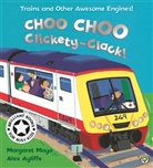 Ayliffe, Alex Ayliffe, May, Margare Mayo, Margaret Mayo, Alex Ayliffe... - Awesome Engines: Choo Choo Clickety-Clack!