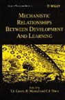 Carew, T. J. Carew, Thomas J. Carew, Thomas J. Menzel Carew, Tj Carew, CAREW THOMAS J MENZEL RANDOLF S... - Mechanistic Relationships Between Development and Learning