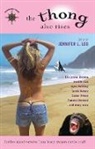 Jill Connor Browne, Ayun Halliday, Jennifer L Leo, Jennifer L. Leo, Sara Macdonald, Laurie Notaro - The Thong Also Rises