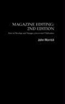 Paul Bradshaw, John Morrish - Magazine Editing