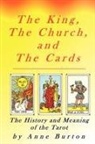 Anne Burton - The King, the Church and the Cards