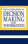 Mairead Browne, Browne Mairead, Unknown - Organizational Decision Making and Information