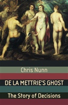 C Nunn, C. Nunn, Chris Nunn - De La Mettrie's Ghost