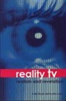 Anita Biressi, Anita Nunn Biressi, Heather Nunn - Reality TV Realism and Revelation