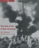 Michaud Eric, Michaud, Eric Michaud, Eric (Professor Michaud, Eric/ Lloyd Michaud - Cult of Art in Nazi Germany