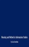 Ian Cornelius, Unknown, Ian V Cornelius, Ian V. Cornelius - Meaning and Method in Information Studies