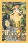 Rebecca T Nunn, Rebecca Tebbs Nunn - The Magnolia Ball-Dash-Two