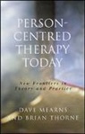 Elke Lambers, Dave Mearns, Dave Thorne Mearns, Brian Thorne, Dave Mearns - Person-Centred Therapy Today