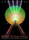 MICHEL, Lou Michel, Louis Michel - Light: The Shape of Space