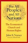 John S. Nurser, John S./ Little Nurser - For All Peoples and All Nations