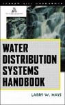 Larry Mays, Larry W Mays, Larry W. Mays, Mays Larry - Water Distribution System Handbook