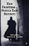 Martin, L Martin, L. Martin, Lenore G. Martin - New Frontiers in Middle East Security