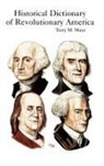 Terry M. Mays - Historical Dictionary Of Revolutionary America